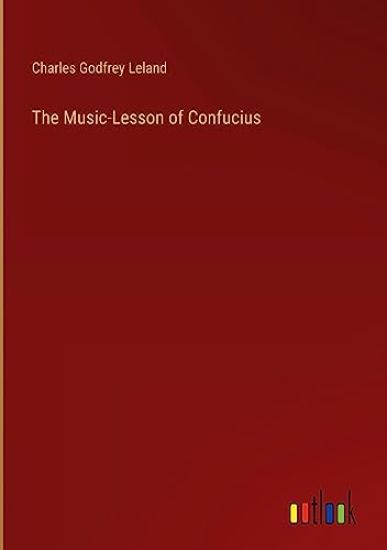 The Music-Lesson of Confucius
