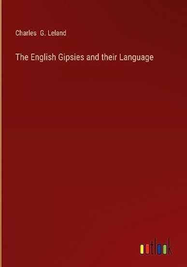 The English Gipsies and their Language