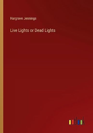 Live Lights or Dead Lights