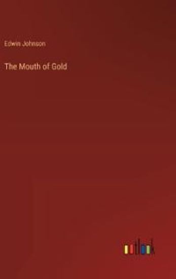 The Mouth of Gold