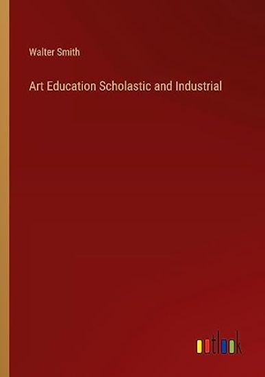 Art Education Scholastic and Industrial