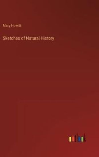 Sketches of Natural History