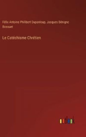 Le Catéchisme Chrétien