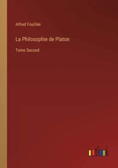 La Philosophie de Platon