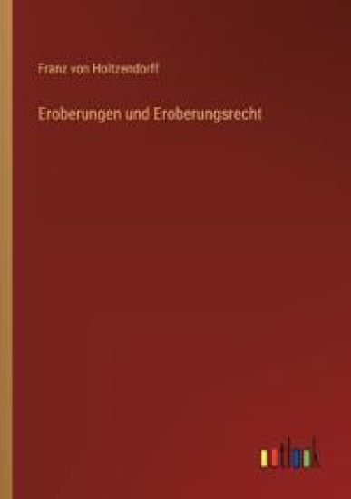 Eroberungen und Eroberungsrecht