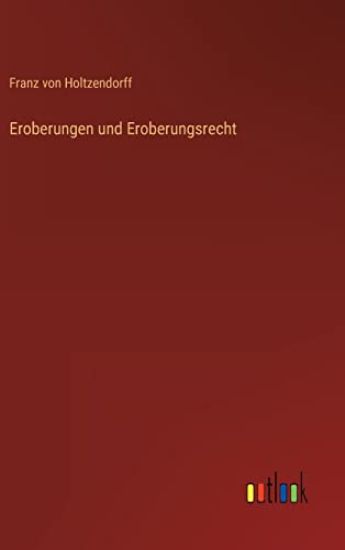 Eroberungen und Eroberungsrecht