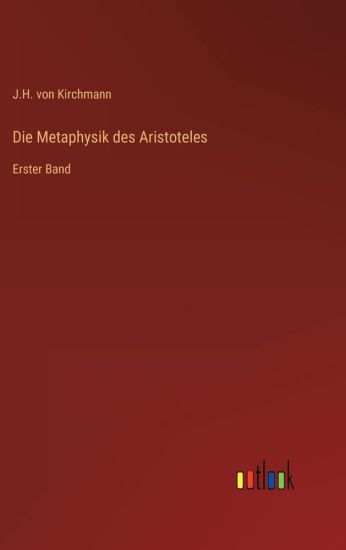 Die Metaphysik des Aristoteles
