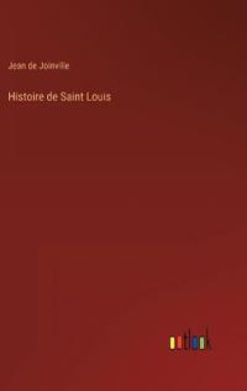 Histoire de Saint Louis