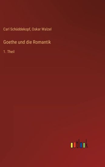 Goethe und die Romantik