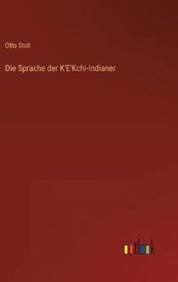 Die Sprache der K'E'Kchi-Indianer