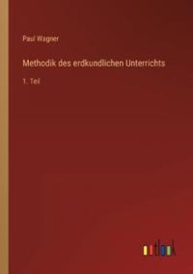 Methodik des erdkundlichen Unterrichts