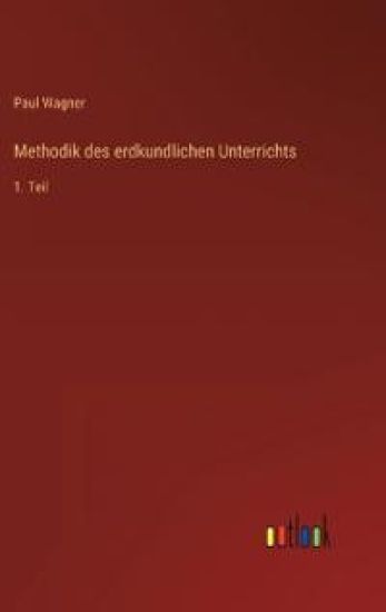 Methodik des erdkundlichen Unterrichts