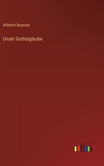 Unser Gottesglaube