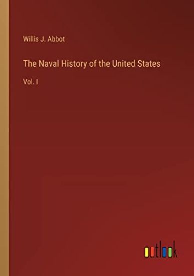 The Naval History of the United States