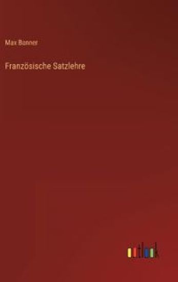 Französische Satzlehre