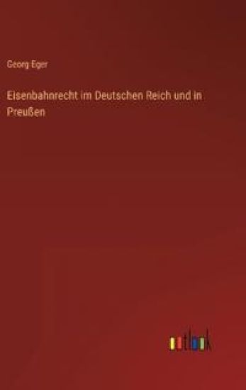 Eisenbahnrecht im Deutschen Reich und in Preußen