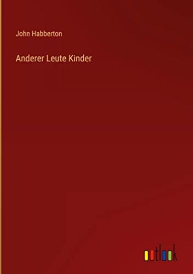 Anderer Leute Kinder