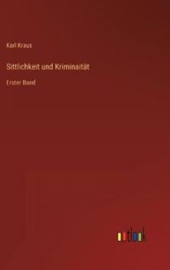 Sittlichkeit und Kriminaität
