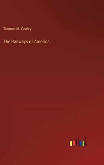 The Railways of America
