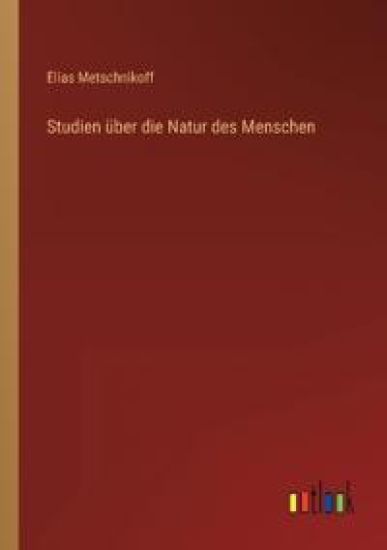 Studien über die Natur des Menschen