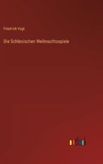 Die Schlesischen Weihnachtsspiele