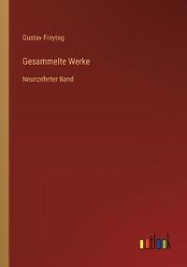 Gesammelte Werke: Neunzehnter Band