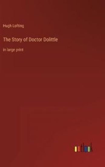 The Story of Doctor Dolittle
