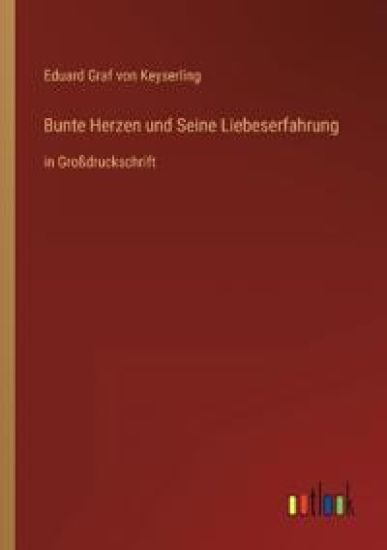 Bunte Herzen und Seine Liebeserfahrung
