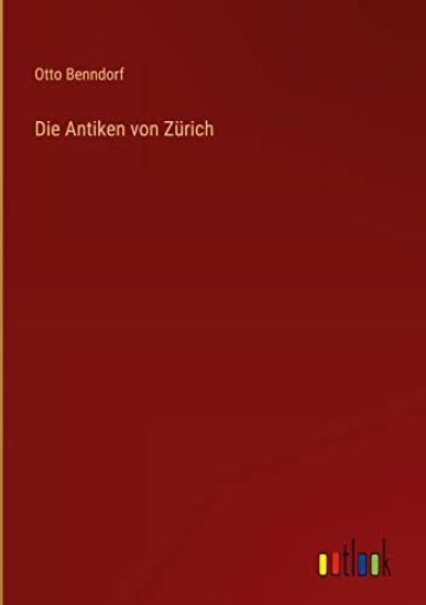 Die Antiken von Z?rich