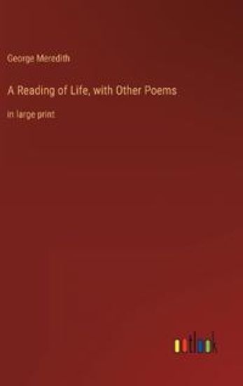 A Reading of Life, with Other Poems