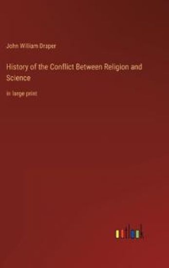 History of the Conflict Between Religion and Science