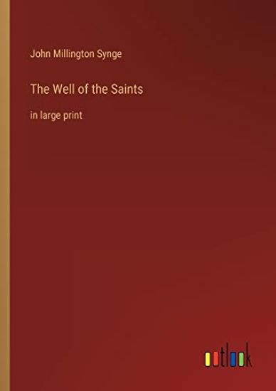 The Well of the Saints