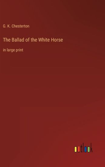 The Ballad of the White Horse – G K Chesterton, kirjan kansikuva