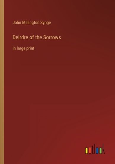 Deirdre of the Sorrows