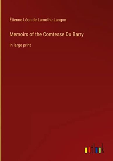 Memoirs of the Comtesse Du Barry
