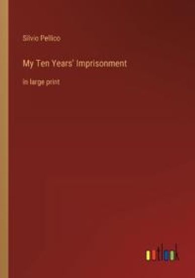 My Ten Years' Imprisonment