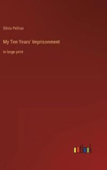 My Ten Years' Imprisonment
