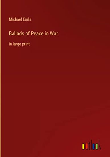 Ballads of Peace in War
