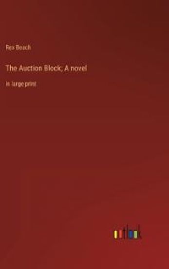 The Auction Block; A novel