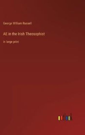 AE in the Irish Theosophist