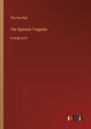 The Spanish Tragedie