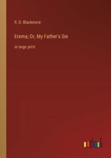 Erema; Or, My Father's Sin