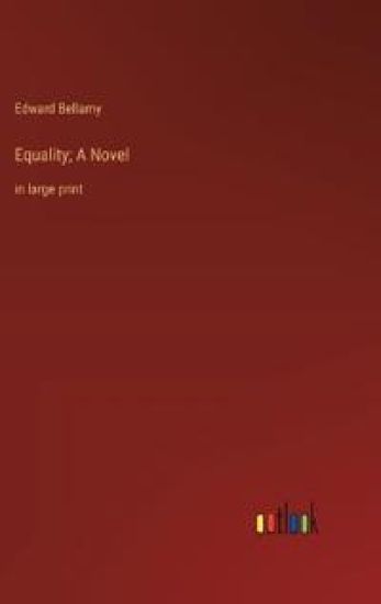Equality; A Novel