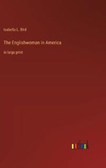 The Englishwoman in America