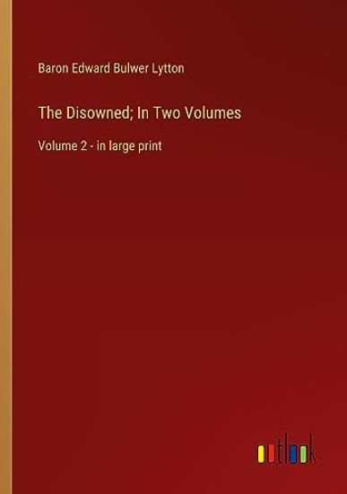 The Disowned; In Two Volumes