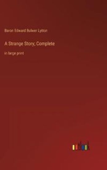 A Strange Story; Complete
