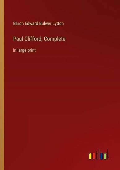 Paul Clifford; Complete