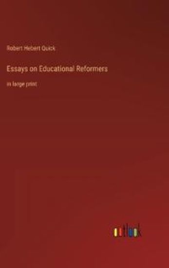 Essays on Educational Reformers