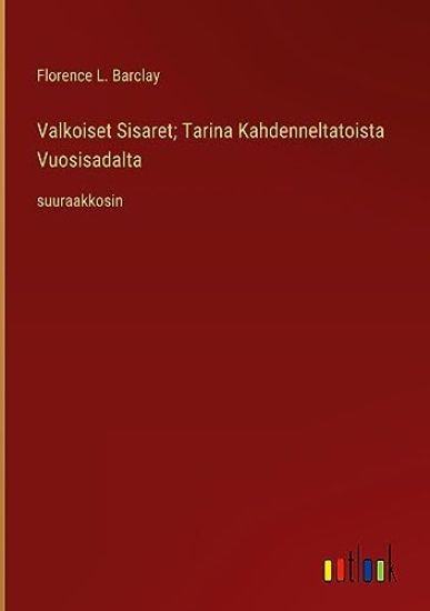 Valkoiset Sisaret; Tarina Kahdenneltatoista Vuosisadalta