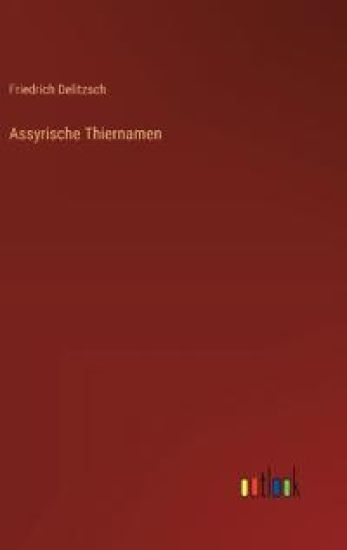 Assyrische Thiernamen